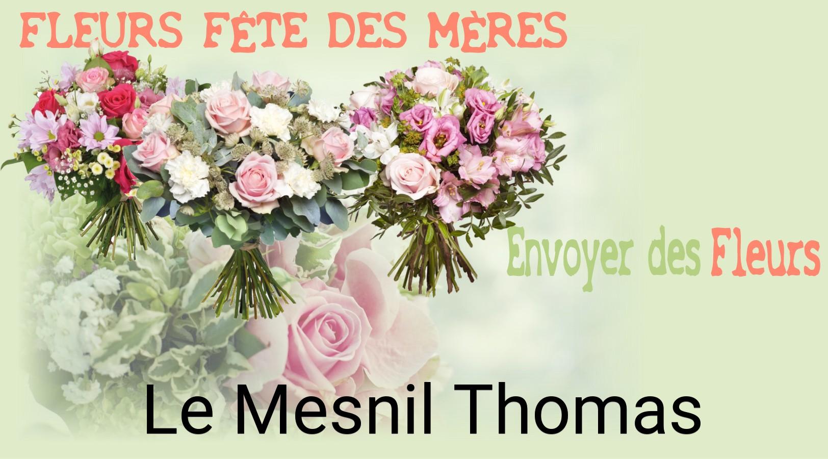 Bouquet de Fête des Mères livré à Le Mesnil-Thomas